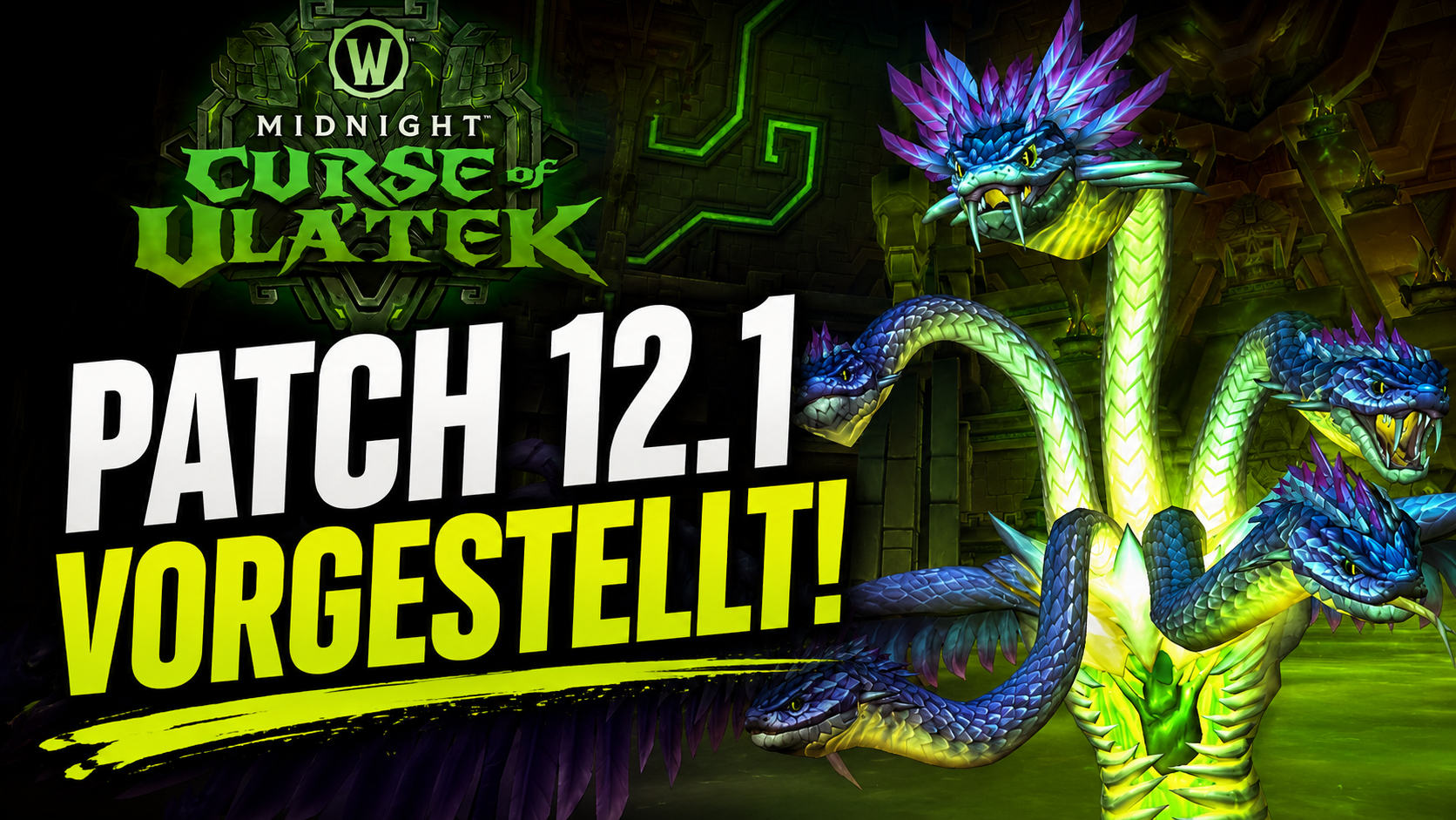 Patch 12.1 Curse of Ula'tek